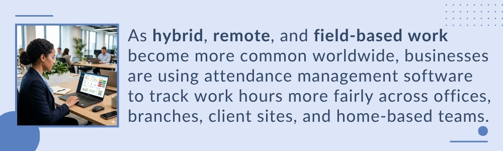 Attendance software tracks work hours across distributed teams