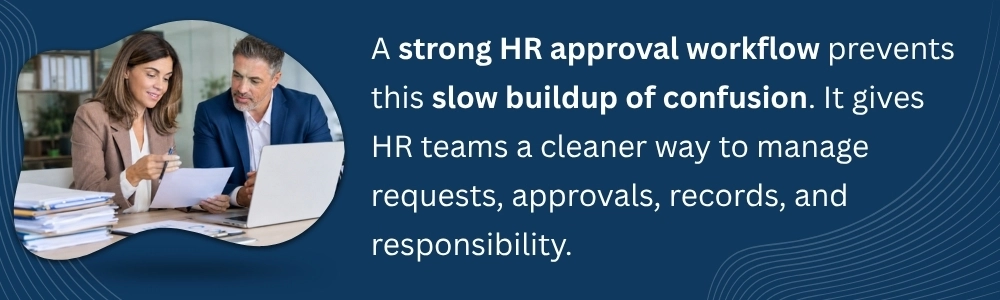 Strong HR approval workflow reduces delays and streamlines team processes