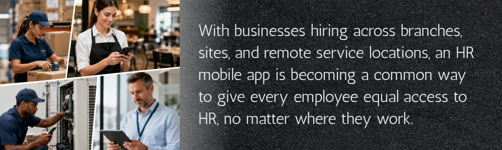 HR mobile app gives equal access to updates for distributed workforce