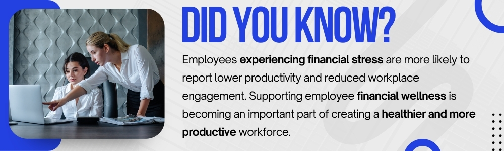 Financial wellness Key to a productive and engaged workforce