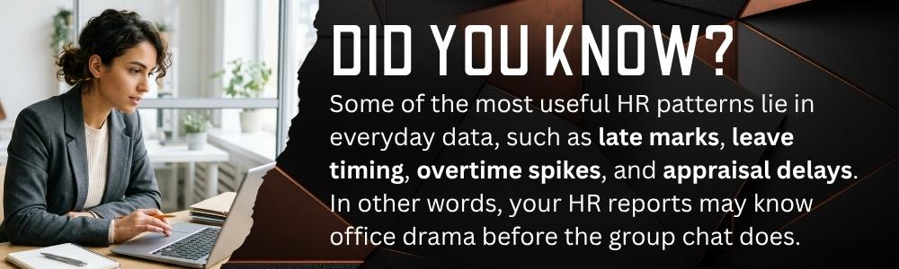 HR reports reveal hidden workforce patterns through everyday employee data
