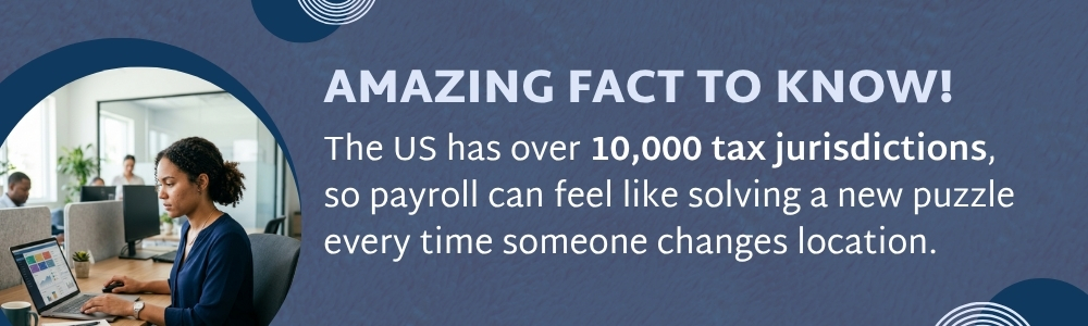 US payroll complexity increases due to thousands of tax jurisdictions
