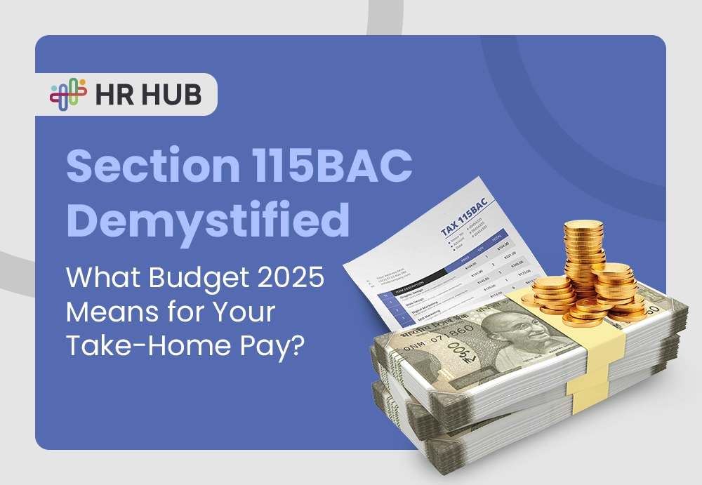 Section 115BAC Demystified: What Budget 2025 Means for Your Take-Home Pay
